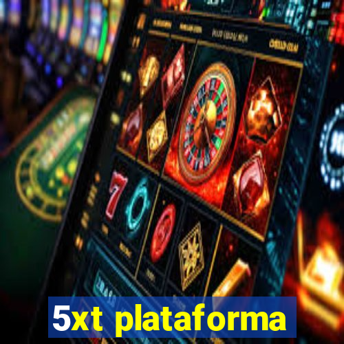 5xt plataforma